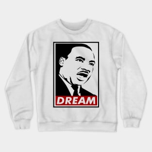 Dream, Martin Luther King, MLK, Black History Crewneck Sweatshirt